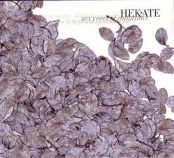 Hekate (GER-1) : Ten Years of Endurance
